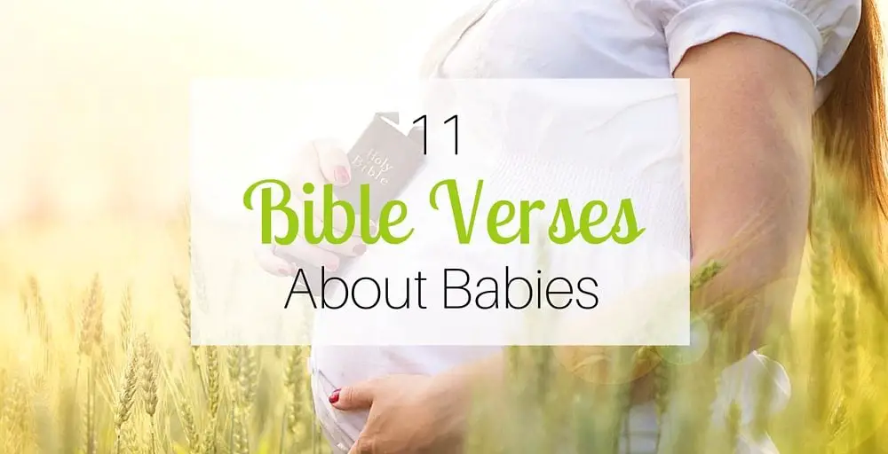 11 Bible Verses About Babies