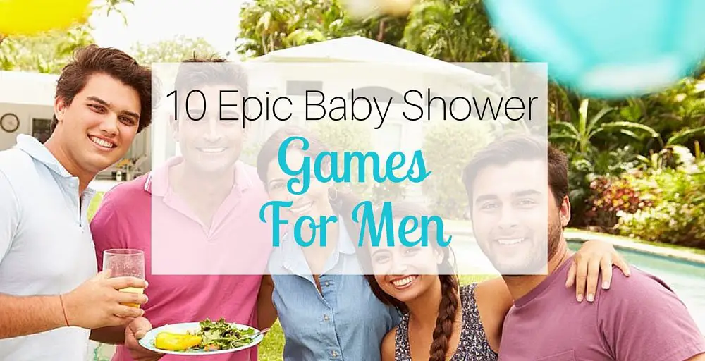 10 Epic Baby Shower Games For Men