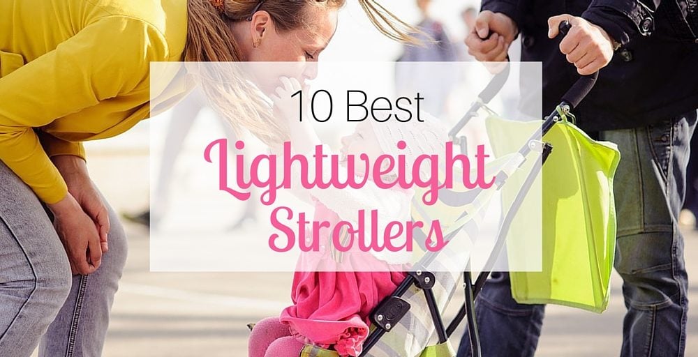 10 Best Lightweight Strollers