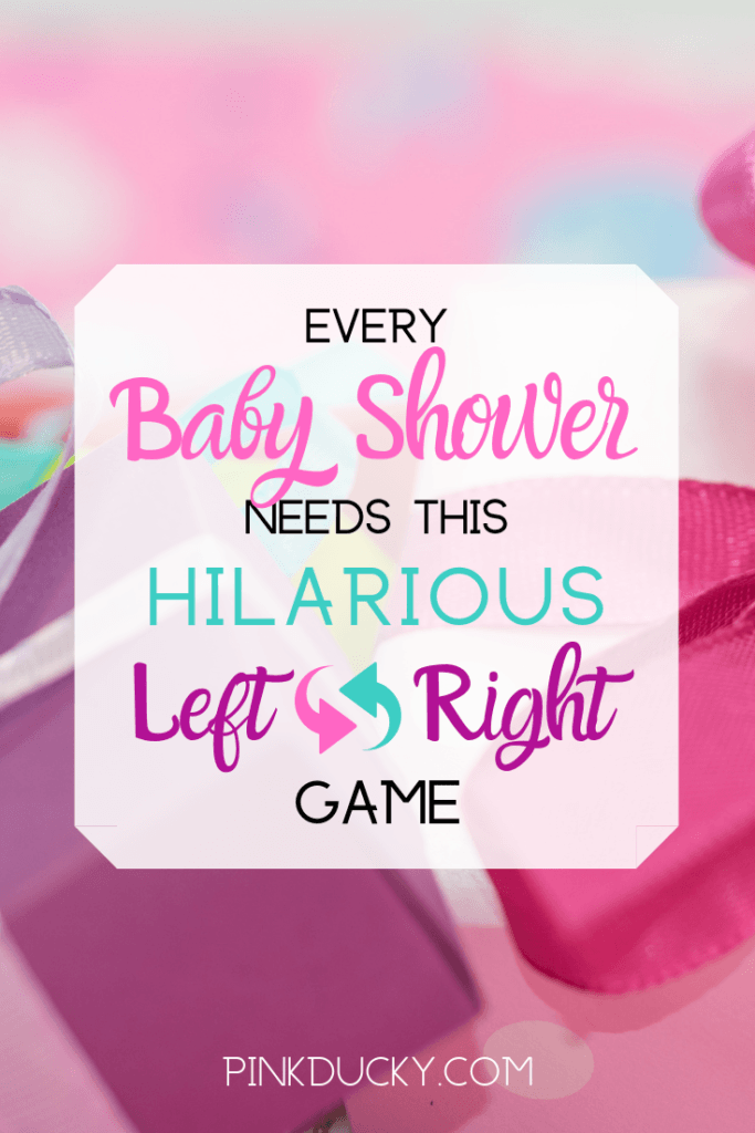 Your Baby Shower Needs This Hilarious Left Right Game