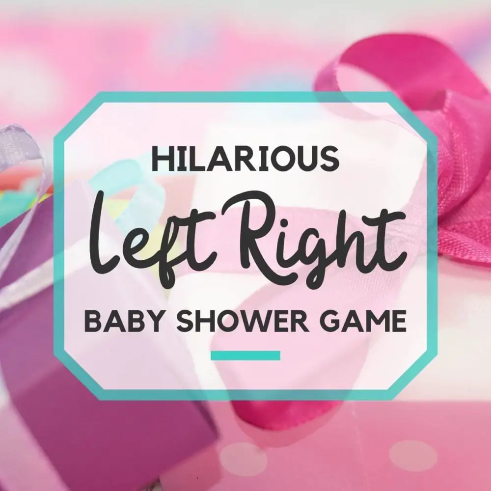 Your Baby Shower Needs This Hilarious Left Right Game